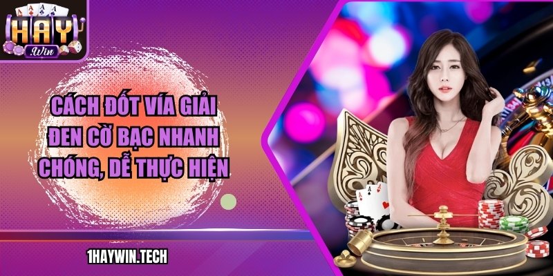 Cách đốt vía giải đen cờ bạc nhanh chóng, dễ thực hiện