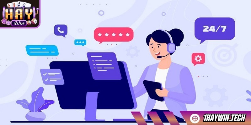 Liên hệ HAYWIN là cầu nối giúp người chơi giải quyết mọi vấn đề