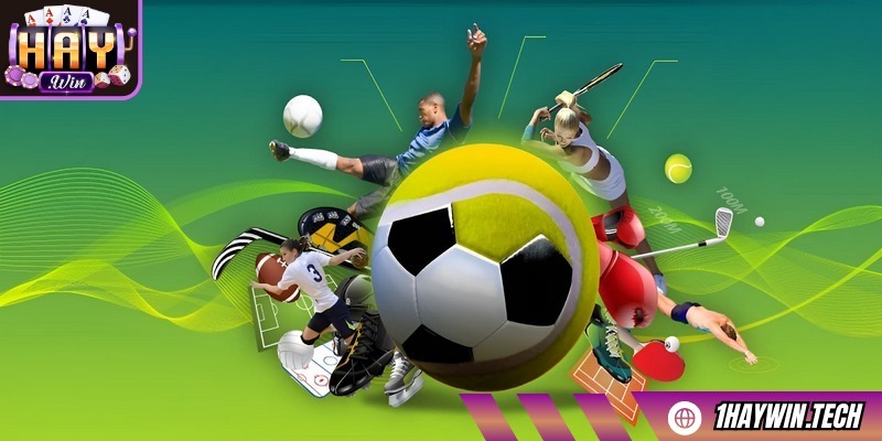Thể thao HAYWIN mang đến trải nghiệm cá cược đỉnh cao